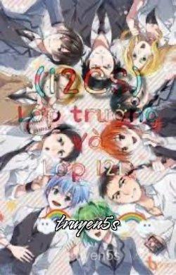 truyện (12CS) Lớp Trưởng Và Lớp 12D Đọc truyện (12CS) Lớp Trưởng Và Lớp 12D - Ri + Bu