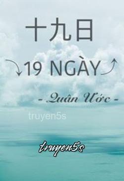 Đọc truyện 19 Ngày - Quân Ước