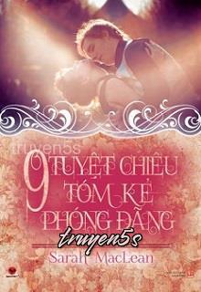 truyện 9 Tuyệt Chiêu Tóm Kẻ Phóng Đãng Đọc truyện 9 Tuyệt Chiêu Tóm Kẻ Phóng Đãng - Sarah MacLean