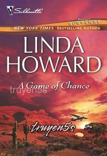truyện A Game Of Chance Đọc truyện A Game Of Chance - Linda Howard