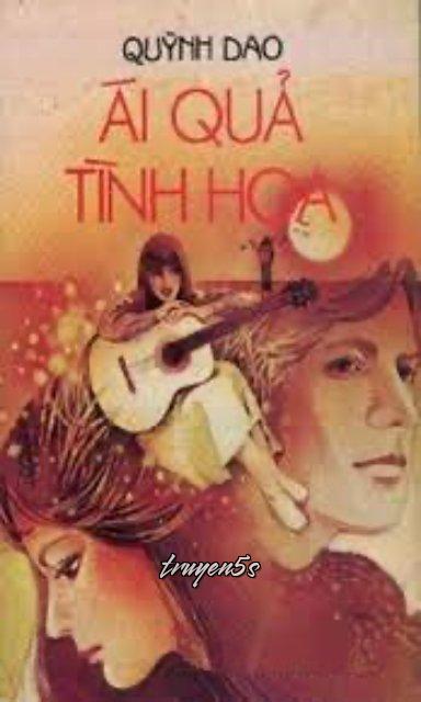 Đọc truyện Ái Quả Tình Hoa - Quỳnh Dao