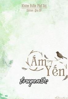 Đọc truyện Ám Yến - Khâm Điểm Phế Sài