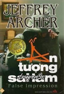 truyện Ấn Tượng Sai Lầm Đọc truyện Ấn Tượng Sai Lầm - Jeffrey Archer