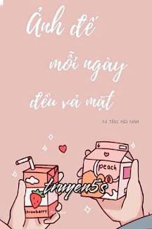 truyện Ảnh Đế Mỗi Ngày Đều Vả Mặt Đọc truyện Ảnh Đế Mỗi Ngày Đều Vả Mặt - Hà Tằng Hữu Hạnh