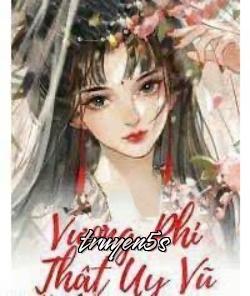 truyện Ảnh Hậu Xuyên Không, Vương Phi Thật Uy Vũ Đọc truyện Ảnh Hậu Xuyên Không, Vương Phi Thật Uy Vũ - Triệu Y Lâm