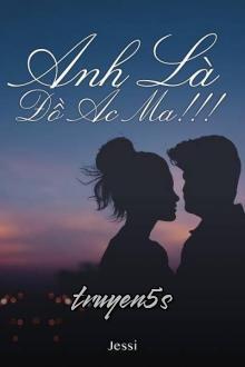 truyện Anh Là Đồ Ác Ma!!! Đọc truyện Anh Là Đồ Ác Ma!!! - Jessi9089
