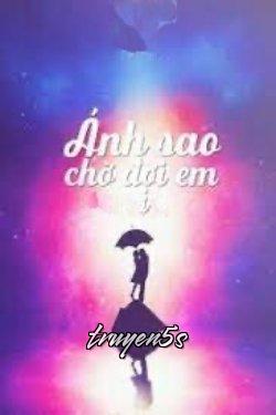 truyện Ánh Sao Chờ Đợi Em Đọc truyện Ánh Sao Chờ Đợi Em - Hồi Sênh