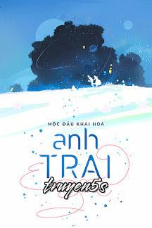 truyện Anh Trai Em Gái - Mộc Đầu Khai Hoa Đọc truyện Anh Trai Em Gái - Mộc Đầu Khai Hoa - Mộc Đầu Khai Hoa