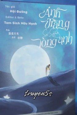 truyện Ánh Trăng Soi Sáng Lòng Anh Đọc truyện Ánh Trăng Soi Sáng Lòng Anh - Hội Đường
