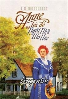 truyện Anne Tóc Đỏ Và Ngôi Nhà Mơ Ước Đọc truyện Anne Tóc Đỏ Và Ngôi Nhà Mơ Ước - Lucy Maud Montgomery