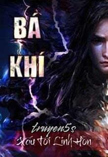 Đọc truyện Bá Khí - Xấu Tới Linh Hồn