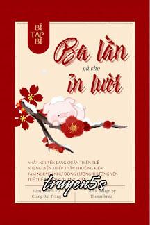 truyện Ba Lần Gả Cho Ỉn Lười Đọc truyện Ba Lần Gả Cho Ỉn Lười - Bỉ Tạp Bỉ