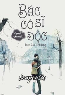 Đọc truyện Bác Sĩ Có Độc - Dung Quang