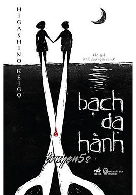 Đọc truyện Bạch Dạ Hành - Higashino Keigo