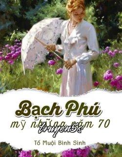 Đọc truyện Bạch Phú Mỹ Của Thập Niên 70 - Tố Muội Bình Sinh V