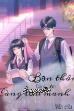 Đọc truyện Bạn Thân Càng Lớn Càng Lưu Manh - Nhãn Châu