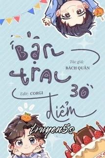 Đọc truyện Bạn Trai 30 Điểm - Bách Quân - Bách Quân
