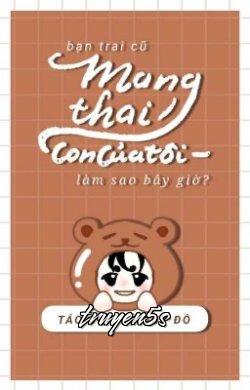 Đọc truyện Bạn Trai Cũ Tôi "Mang Thai" - Zhihu