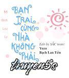 truyện Bạn Trai Cùng Nhà Không Phải Là Người Đọc truyện Bạn Trai Cùng Nhà Không Phải Là Người - Bố Đinh Lưu Ly