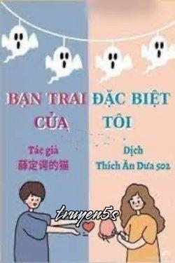 truyện Bạn Trai Đặc Biệt Của Tôi Đọc truyện Bạn Trai Đặc Biệt Của Tôi - 薛定谔的猫