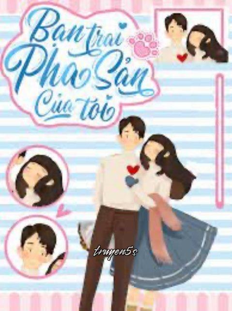 truyện Bạn Trai Phá Sản Của Tôi Đọc truyện Bạn Trai Phá Sản Của Tôi - Phong Hiểu Anh Hàn