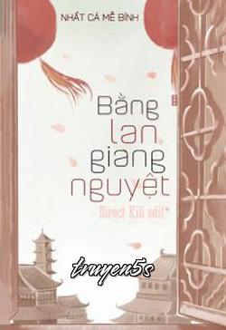 Đọc truyện Bằng Lan Giang Nguyệt - Lỗ Đản Xoa Tam