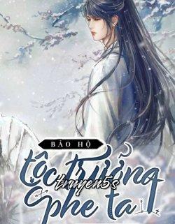 Đọc truyện Bảo Hộ Tộc Trưởng Phe Ta - Ngạo Vô Thường