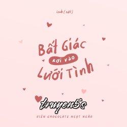 truyện Bất Giác Rơi Vào Lưới Tình Đọc truyện Bất Giác Rơi Vào Lưới Tình - Viên Chocolate Ngọt Ngào (Xảo Khắc Lực A Hoa Điềm/巧克力阿华甜)