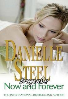Đọc truyện Bây Giờ Và Mãi Mãi - Danielle Steel
