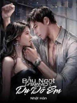 truyện Bẫy Ngọt Dụ Dỗ Em Đọc truyện Bẫy Ngọt Dụ Dỗ Em - Nhật Hàn