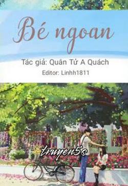 truyện Bé Ngoan Đọc truyện Bé Ngoan - Quân Tử A Quách