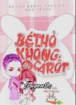truyện Bé Thỏ Không Ăn Cà Rốt? Đọc truyện Bé Thỏ Không Ăn Cà Rốt? - Mèo Trắng Mắt Xanh
