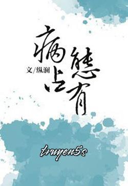Đọc truyện Bệnh Chiếm Hữu - Zhihu