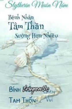 Đọc truyện Bệnh Nhân Tâm Thần Sướng Hơn Nhiều - Bính Kiền Tam Thốn