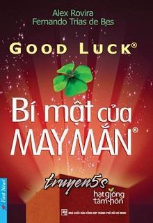 Đọc truyện Bí Mật Của May Mắn (Good Luck) - Alex Rovira