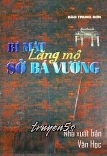 truyện Bí Mật Lăng Mộ Sở Bá Vương Đọc truyện Bí Mật Lăng Mộ Sở Bá Vương - Đào Trung Sơn