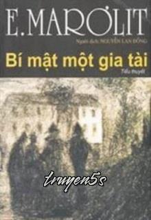 truyện Bí Mật Một Gia Tài Đọc truyện Bí Mật Một Gia Tài - Eugenie Marlitt
