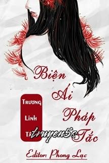 Đọc truyện Biện Ái Pháp Tắc - Trương Linh Tây - Trương Linh Tây