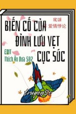 truyện Biến Cố Của Đỉnh Lưu Vẹt Cục Súc Đọc truyện Biến Cố Của Đỉnh Lưu Vẹt Cục Súc - 爱情悖论