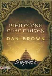 truyện Biểu Tượng Thất Truyền Đọc truyện Biểu Tượng Thất Truyền - Dan Brown