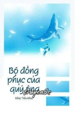 truyện Bộ Đồng Phục Của Quý Ông Đọc truyện Bộ Đồng Phục Của Quý Ông - Khúc Tiểu Khúc