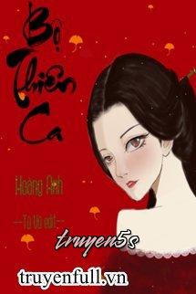 Đọc truyện Bộ Thiên Ca - Hoàng Anh