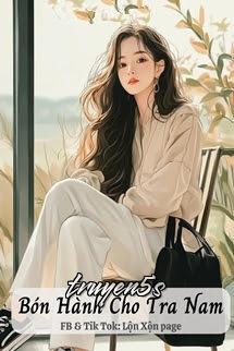 truyện Bón Hành Cho Tra Nam - Tiểu Du Dương Đọc truyện Bón Hành Cho Tra Nam - Tiểu Du Dương - Tiểu Du Dương