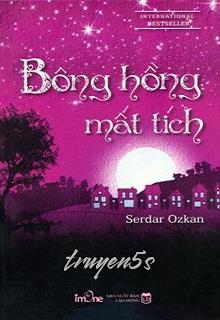 Đọc truyện Bông Hồng Mất Tích - Serdar Ozkan