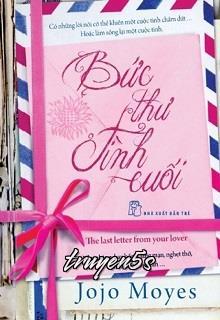 truyện Bức Thư Tình Cuối Đọc truyện Bức Thư Tình Cuối - Jojo Moyes