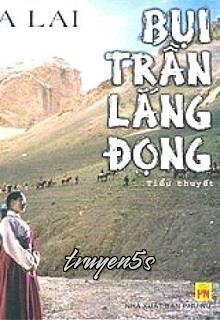 truyện Bụi Trần Lắng Đọng Đọc truyện Bụi Trần Lắng Đọng - A Lai