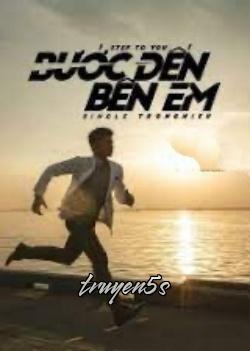 truyện Bước Tới Bên Em Đọc truyện Bước Tới Bên Em - Queen Hoang