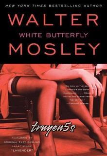 truyện Bướm Trắng Đọc truyện Bướm Trắng - Walter Mosley