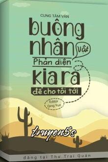 truyện Buông Nhân Vật Phản Diện Kia Ra Để Cho Tôi Tới Đọc truyện Buông Nhân Vật Phản Diện Kia Ra Để Cho Tôi Tới - Cung Tâm Văn
