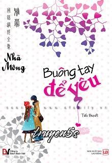 Đọc truyện Buông Tay Để Yêu - Nhã Mông